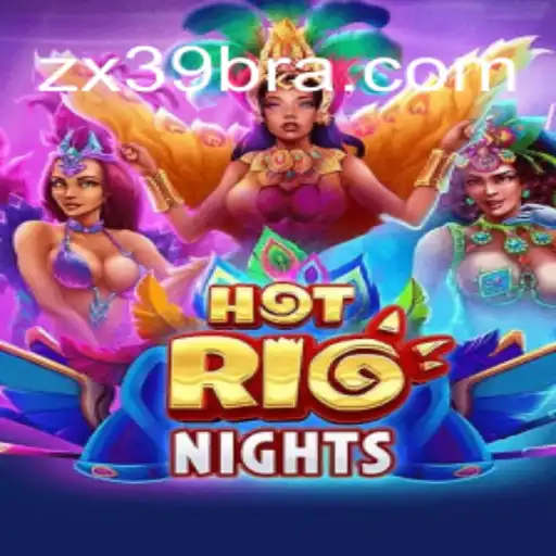 Discover the Thrilling World of HotRioNights on ZX39.COM